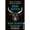 ULLSTEIN TASCHENBUCH Ohne Aktien Wird Schwer: Einzelaktien finden und verstehen in 25 Beispielen | Warum ETFs nicht immer die beste Lösung sind und wie Du die richtige Aktie findest