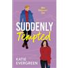 Choc Lit Suddenly Tempted: The new enemies-to-lovers, forced proximity, billionaire romance