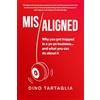 Kinara Press Misaligned: Why you get trapped in a yo-yo business... and what you can do about it