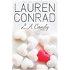 HarperCollins L.A. Candy: A YA Novel About Reality TV Fame, Friendship, and Life in Hollywood: 1