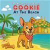 Premier English Cookie At The Beach: Sun, Sand, Sea And A Brave Little Dog With One Ear Up And One Ear Down! A Rhyming Picture Book For Dog-Loving Kids: 2