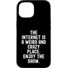 Humor Online Culture Observational Custodia per iPhone 15 Internet è un posto strano e folle, goditi lo spettacolo Witty