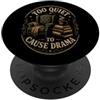 Quietude Atelier Troppo Tranquillo per Creare Drama - Poltrona Lettore PopSockets PopGrip Adesivo