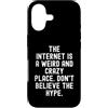 Sarcastic Witty Online Humor Men Women Custodia per iPhone 17 Internet è un posto strano e folle, non credere al