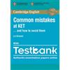 Cambridge English Common mistakes at KET... and how to avoid them. With Testbank. Per le Scuole superiori: 1