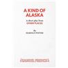 Samuel French Ltd A Kind of Alaska