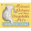WALKER BOOKS Melissa's Octopus and Other Unsuitable Pets