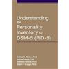 American Psychiatric Association Publish Understanding the Personality Inventory for DSM-5 (PID-5)