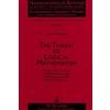 Peter Lang Gmbh, Internationaler Verlag The Threat of Logical Mathematism: A Study on the Critique of Mathematical Logic in Germany at the Turn of the 20th Century: v. 7