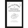 Slowbo Press The Joy & Magic of Elimination Communication: A Guide to Early Potty Training