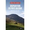 La Geste Éditions Disparition en pays Basque - Entre les os
