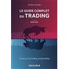 Maxima Le guide complet du trading: Scalping, day trading, swing trading