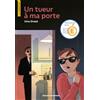 BAYARD JEUNESSE Un tueur à ma porte