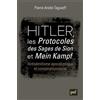 PUF Hitler, les Protocoles des sages de Sion et Mein Kampf: Antisémitisme apocalyptique et conspirationnisme