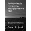 CureZone Publishing Fenbendazole Ivermectin Methylene Blue CBD What Your Doctor Did Not Tell You About Alternative Cancer Therapies