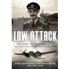 Sapere Books Low Attack: The Story of Two Mosquito Squadrons in World War Two: 6