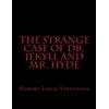 CREATESPACE The Strange Case Of Dr. Jekyll And Mr. Hyde