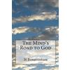 CreateSpace Independent Publishing Platf The Mind's Road to God