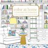 B Blue Star Press Color At Home: A Young House Love Coloring Book