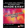 Mel Bay Publications, Inc. Recorder Tunes Made Easy, Big Note/Large Print Edition: Big Note/Large Print Edition