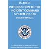 Michigan Legal Publishing Ltd. IS-100.C: Introduction to the Incident Command System, ICS 100: (Student Manual)