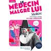 Lelivrescolaire.fr Le Médecin malgré lui: Texte intégral et dossier pédagogique