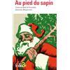 Folio Au pied du sapin: Contes de Noël de Pirandello, Andersen, Maupassant...