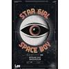LeeBooks (Nova MD) Star Girl Space Boy: Ein Cyberpunk-Roman - Mit wunderschönem Farbschnitt