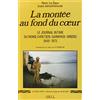 François-Xavier de Guibert/OEIL La Montée au fond du coeur: Le journal intime du moine chrétien-sannyasi hindou, 1948-1973