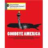 Courrier International HS n°111 : Goodbye America - Janvier/Février 2026: Comment Trump a transformé l'Amérique ?