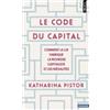 Points Le code du capital: Comment la loi fabrique la richesse capitaliste et les inégalités