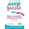 Editions Jouvence Paléo : sans gluten, laitages, sucre, soja et 50 recettes