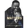 Extreme Overflow Publishing DESTINY MATTERS: A LIFE GUIDE TO FINDING PURPOSE