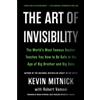 Back Bay Books The Art of Invisibility: The World's Most Famous Hacker Teaches You How to Be Safe in the Age of Big Brother and Big Data
