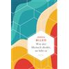 Anaconda Verlag Wie der Mensch denkt, so lebt er: Der Klassiker As a Man Thinketh auf Deutsch. An einem Tag gelesen, für ein ganzes Leben inspiriert: 31