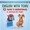 Zigzag English ENGLISH WITH TONY - 3 - TONY'S CHRISTMAS: Libri bilingue inglese / italiano per bambini dai 4 ai 7 anni (livello A1 principianti)