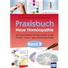 Mankau Verlag Praxisbuch Neue Homöopathie. Band 2: 20 neue Testlisten für den Einsatz in der Pendel-, Tensor- oder Kinesiologie-Praxis