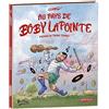 Idées plus Editions Au pays de Boby Lapointe