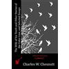 CREATESPACE The Wife of his Youth and Other Stories of the Color Line, and Selected Essays