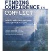 American Negotiation Institute LLC Finding Confidence in Conflict: How to Negotiate Anything and Live Your Best Life