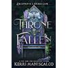 Hodderscape Throne of the Fallen : the seriously spicy and addictive romantasy from the author of Kingdom of the Wicked: 4