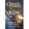 S. D. Smith The Black Star of Kingston (Book I) : Green Ember: Old N (Tascabile)