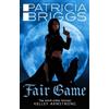Patricia Briggs Fair Game (Tascabile) Alpha and Omega