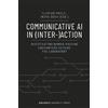 Florian Muhle Communicative AI in (Inter-)Action (Tascabile) BiUP General