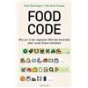 Olaf Deininger Food Code: Wie wir in der digitalen Welt die (Copertina rigida)