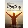Jill Racine Richard Silvestri From Misery to Mastery (Tascabile)
