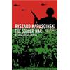 Ryszard Kapuscinski The Soccer War (Tascabile)