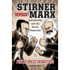 Philip Breed De Max Stirner versus Karl Marx Individuality and the S (Tascabile)