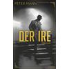 Stefan Lux Thom Der Ire: Thriller Zeitgeschichte vermischt mit Fik (Tascabile)