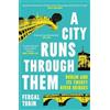 Fergal Tobin A City Runs Through Them (Tascabile)
